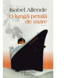 O lunga petala de mare - Isabel Allende, Cornelia Radulescu