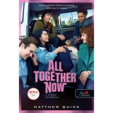 All Together Now - A rem&eacute;ny turn&eacute;busza - Matthew Quick
