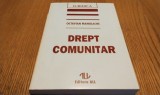 DREPT COMUNITAR - Octavian Manolache - Editura All, 1995, 518 p.