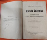 APARATE TELEFONICE SI ACCESORII -VICTOR TANASOIU -1911, ILUSTRATA