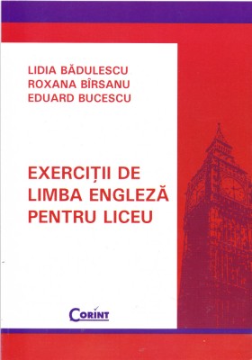 AS - LIDIA BADULESCU - EXERCITII DE LIMBA ENGLEZA PENTRU LICEU foto