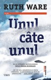 Unul c&acirc;te unul - Ruth Ware - Editura Trei