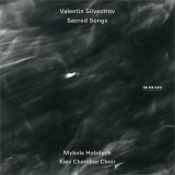 Sacred Songs | Valentin Silvestrov, Clasica, ECM Records