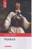 Haiducii - Panait Istrati