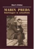 Marin Preda. Rasfrangeri in actualitate - Stan V. Cristea