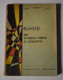 Buhuși din istoricul fabricii și localității - C. Botez D.Berlescu I.Saizu - Fabrica de Postav Buhuși - 1971
