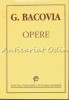 Opere G. Bacovia, Fundamente, Editura Fundatiei Culturale Romane, 1994, 429 pagini, Romana