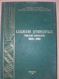 LUCRARI STIINTIFICE VOLUM OMAGIAL 1946-1986 LOVRIN BANAT