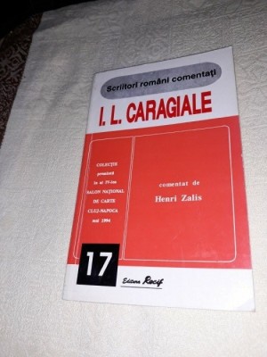 I.L. CARAGIALE COMENTAT DE HENRI ZALIS foto