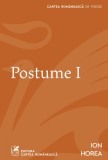 Cumpara ieftin POSTUME I - Ion Horea