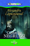 Alexandru Lăpușneanul - Paperback brosat - Costache Negruzzi - Prestige