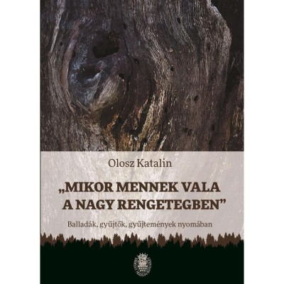 &amp;quot;Mikor mennek vala a nagy rengetegben&amp;quot; - Olosz Katalin-Szak&amp;aacute;l Anna foto