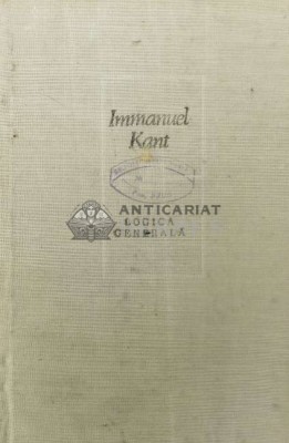 Logica generala - Immanuel Kant ($U45) foto