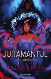 Juramantul - Seria Legendarii #3 - Tracy Deonn