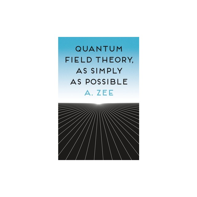 Quantum Field Theory, as Simply as Possible