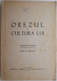 Orezul si cultura lui &ndash; Munteanu Petre