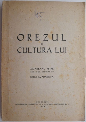 Orezul si cultura lui &amp;ndash; Munteanu Petre foto