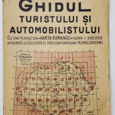 GHIDUL TURISTULUI SI AUTOMOBILISTULUI , HARTA ROMANIEI , CAROUL 30 - CAHUL - COMRAT de M.D. MOLDOVEANU , 1936