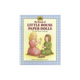 My Book of Little House Paper Dolls: The Big Woods Collection