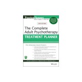 The Complete Adult Psychotherapy Treatment Planner, Sixth Edition