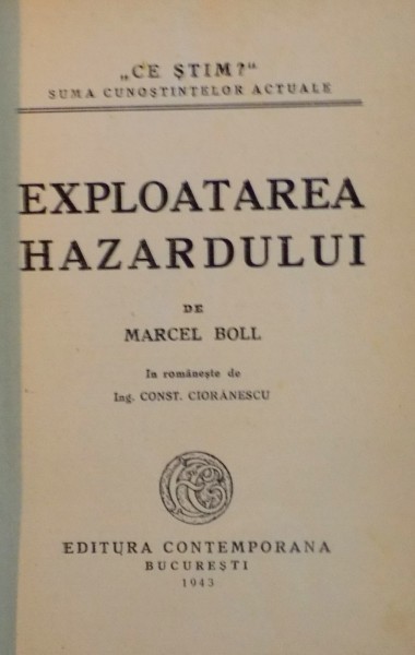 EXPLOATAREA HAZARDULUI de MARCEL BOLL, 1943