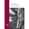 N&eacute;meth L&aacute;szl&oacute; &eacute;letműv&eacute;nek fogadtat&aacute;sa 1925-2020 - Monostori Imre