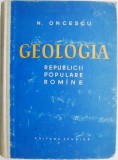 Geologia Republicii Populare Romane - N. Oncescu, Carte de Geografie