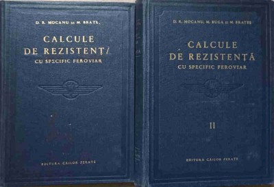 CALCULE DE REZISTENTA CU SPECIFIC FEROVIAR VOL.1-2-D.R. MOCANU, M. BRATES foto