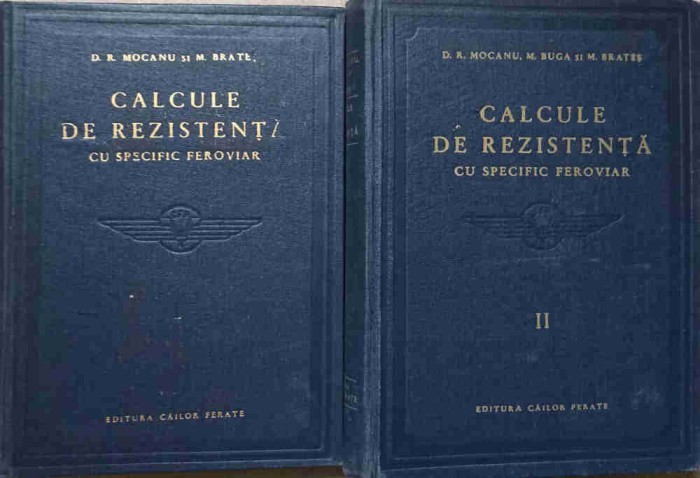 CALCULE DE REZISTENTA CU SPECIFIC FEROVIAR VOL.1-2-D.R. MOCANU, M. BRATES