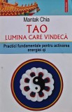 Cumpara ieftin Tao. Lumina care vindeca - 2016 - Mantak Chia (@C255)