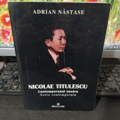 Nicolae Titulescu contemporanul nostru, Adrian Năstase București 2002, 093