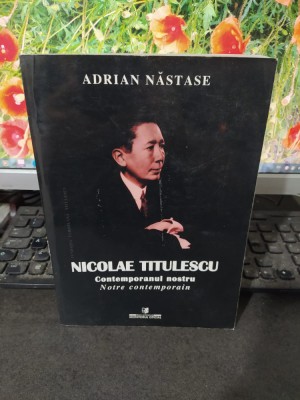 Nicolae Titulescu contemporanul nostru, Adrian Năstase București 2002, 093 foto