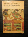 PEINTURES DES TOMBEAUX ET DES TEMPLES EGYPTIENS CHRISTIANE DESRCHES NOBLECOURT
