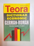 DICTIONAR - ECONOMIC , GERMAN - ROMAN de NICOLAE IONESCU - CRUTAN , 1999