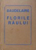 Florile Raului, Charles Baudelaire, Editie Bibliofila, Helicon 1994, Liliput, Romana, Coperta Cartonata
