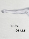 Body of Art | Diane Fortenberry, Rebecca Morrill, Josephine New, Phaidon Press Ltd