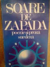 Ion Milos - Soare de zapada. Poezie si proza suedeza (Editia: 1987) foto