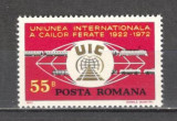 Romania.1972 50 ani UIC DR.305, Nestampilat