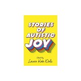 Stories of Autistic Joy