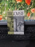 T&icirc;rgoviște T&acirc;rgoviște Mic &icirc;ndreptar turistic, Mălina Cajal, București 1966, 174
