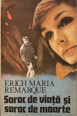 Soroc de viata si soroc de moarte - Erich Maria Remarque foto