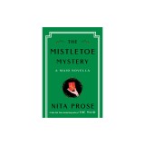 The Mistletoe Mystery: A Maid Novella