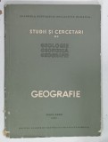 STUDII SI CERCETARI DE GEOLOGIE , GEOFIZICA si GEOGRAFIE , GEOGRAFIE TOMUL XXXII de VIRGIL IANOVICI , 1985