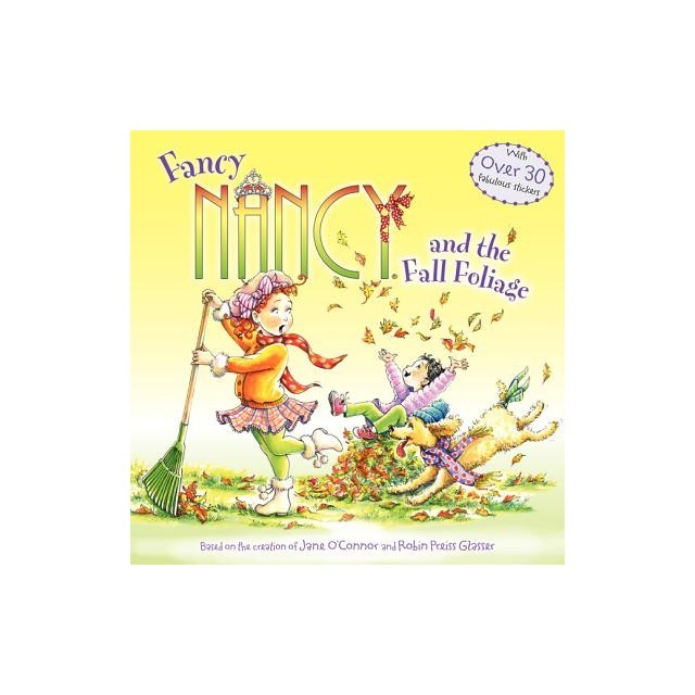 Fancy Nancy and the Fall Foliage