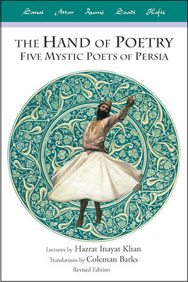 The Hand of Poetry: Five Mystic Poets of Persia foto