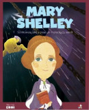 Mary Shelley. Scriitoarea care a creat un monstru cu inimă. Seria Micii mei Eroi (Vol. 51) - Hardcover - *** - Litera mică