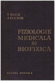 T. Ruch, J. Fulton - Fiziologie medicala si biofizica - 130738