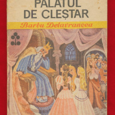 "Palatul de clestar" - Biblioteca Pentru Toti Copiii, Editura Ion Creanga 1987