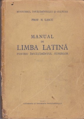 AS - PROF. N. LASCU - MANUAL DE LIMBA LATINA PENTRU INVATAMINTUL SUPERIOR foto