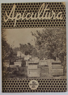 APICULTURA , ORGAN DE INDRUMARE APICOLA A MINISTERULUI AGRICULTURII SI SILVICULTURII , NR. 11 , NOIEMBRIE , 1957 foto